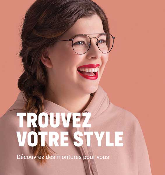 Trouvez votre style - Grimard Optique